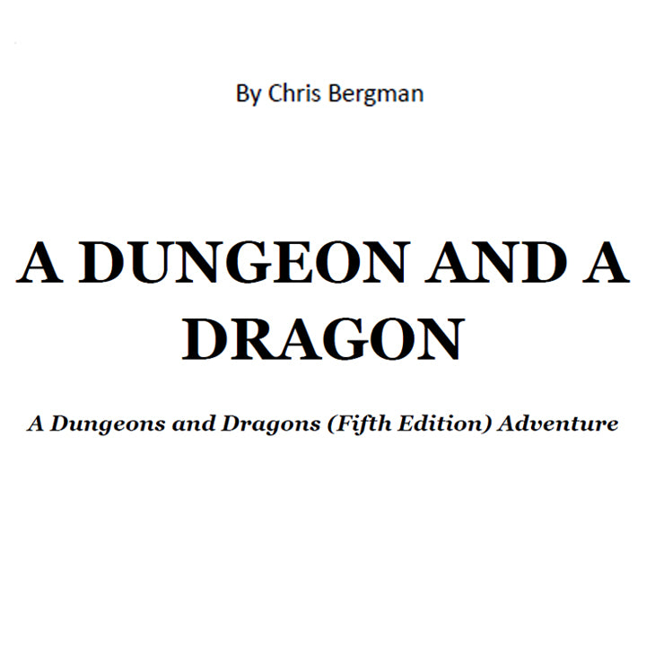 A Dungeon and A Dragon, Aventura D&D