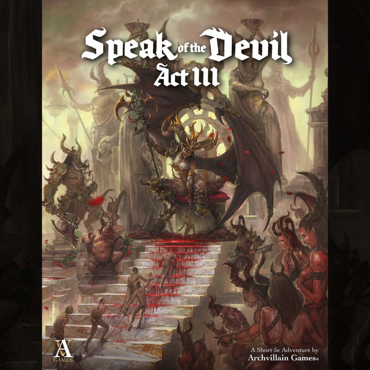Speak of the Devil: Act III, Aventura D&D