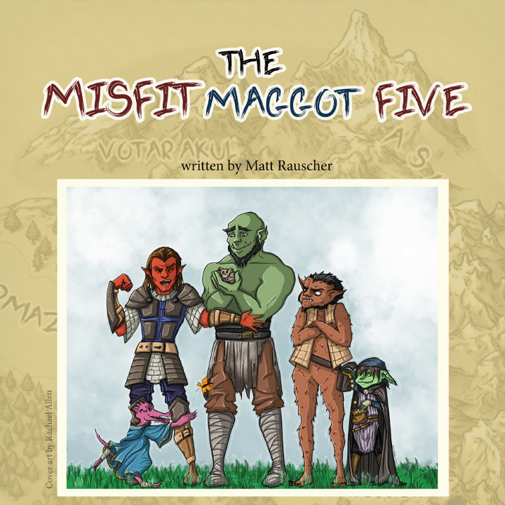 The Misfit Maggot Five, Aventura D&D