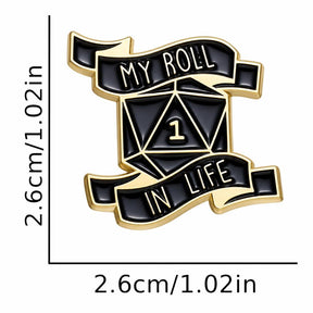 My Roll In Life, TTRPG Meme, Pin