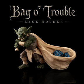 Bag o' Trouble, Dice Holder